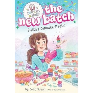 Emily's Cupcake Magic! -- Coco Simon